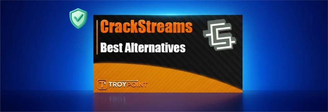 Crackstreams: Risk, Reality & Reliable Alternatives for Sports Fans