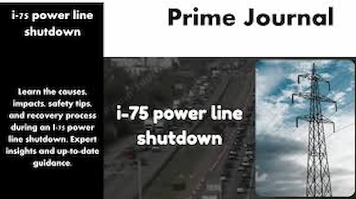 i 75 Power Line Shutdown